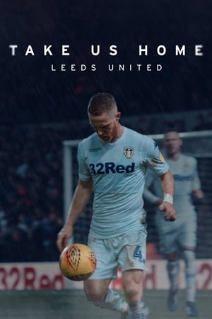 donde ver llévanos a casa: leeds united