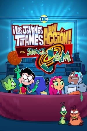 donde ver teen titans go! - los titans ven space jam