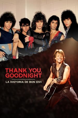 donde ver thank you, goodnight: la historia de bon jovi