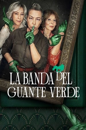 donde ver la banda del guante verde