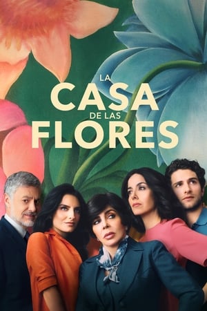 donde ver la casa de las flores