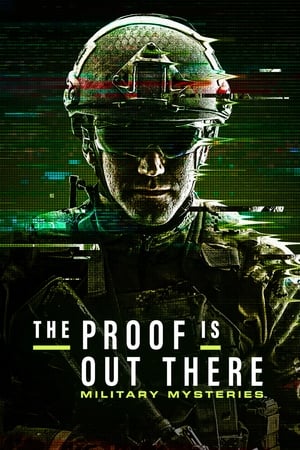 donde ver the proof is out there: military mysteries