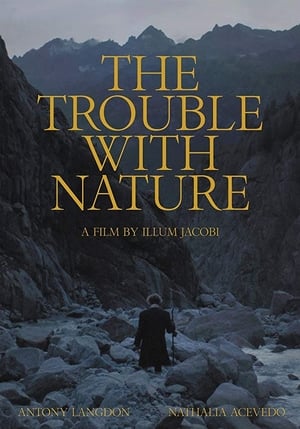 donde ver the trouble with nature