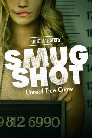 donde ver true crime story: smugshot