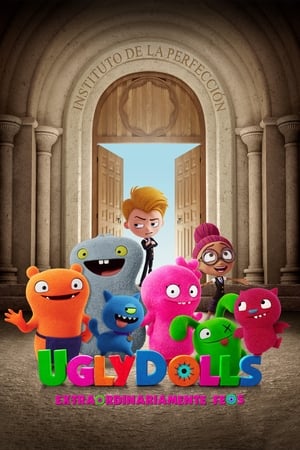 donde ver uglydolls: extraordinariamente feos