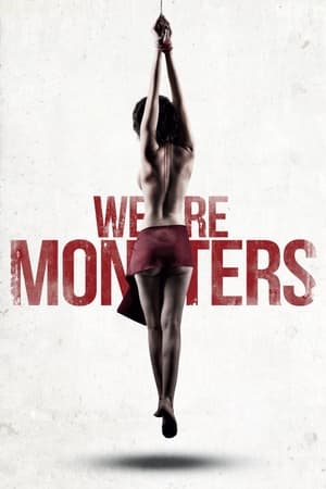 donde ver we are monsters