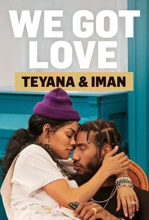 donde ver we got love iman & teyana