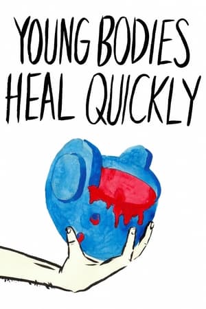 donde ver young bodies heal quickly