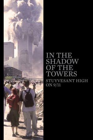 donde ver in the shadow of the towers: stuyvesant high on 9/11