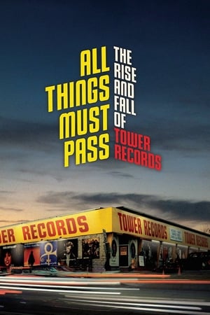 donde ver all things must pass: the rise and fall of tower records