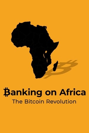 donde ver banking on africa - the bitcoin revolution