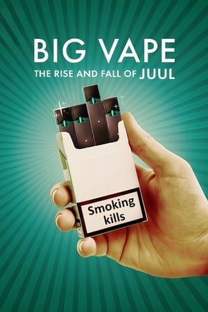 donde ver big vape: the rise and fall of juul