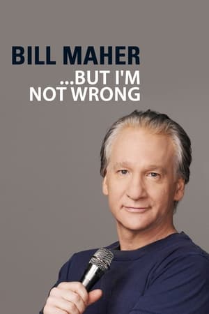 donde ver bill maher…but i’m not wrong
