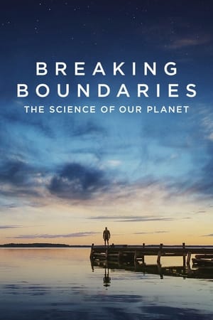 donde ver breaking boundaries: the science of our planet