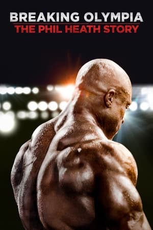 donde ver breaking olympia: the phil heath story