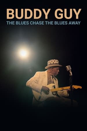 donde ver buddy guy: the blues chase the blues away
