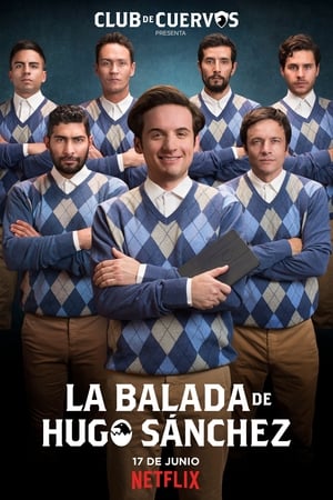 donde ver club de cuervos presents: the ballad of hugo sánchez