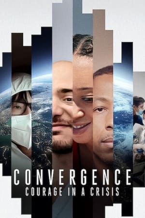 donde ver convergence: courage in a crisis