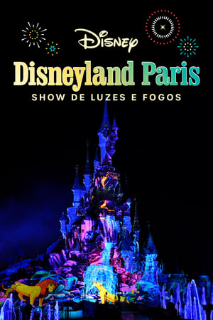 donde ver disney illuminations firework show disneyland® paris