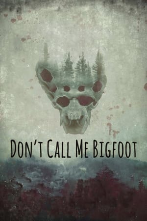 donde ver don't call me bigfoot