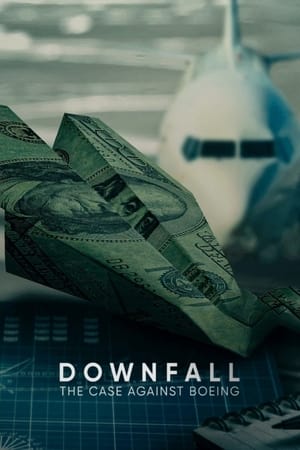 donde ver downfall: the case against boeing