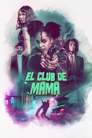 donde ver el club de mama