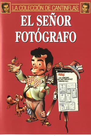 donde ver el señor fotógrafo