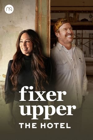 donde ver fixer upper: the hotel