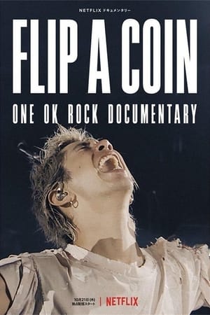 donde ver flip a coin -one ok rock documentary-