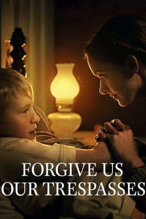 donde ver forgive us our trespasses