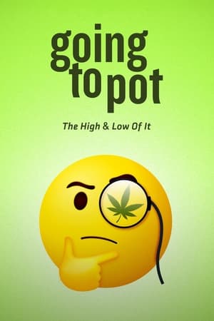 donde ver going to pot: the highs and lows