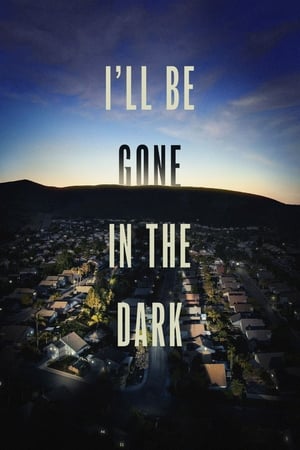 donde ver i'll be gone in the dark