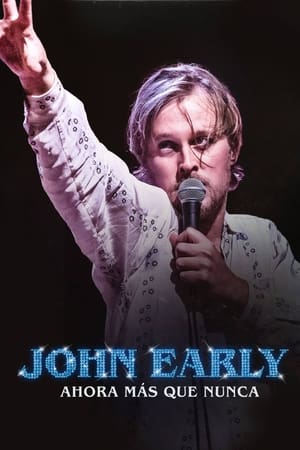 donde ver john early: ahora más que nunca