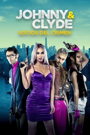 donde ver johnny & clyde - socios del crimen