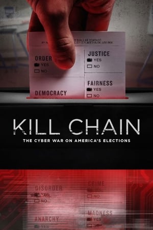 donde ver kill chain: guerra cibernética en las elecciones