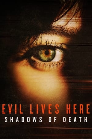 donde ver evil lives here: shadows of death