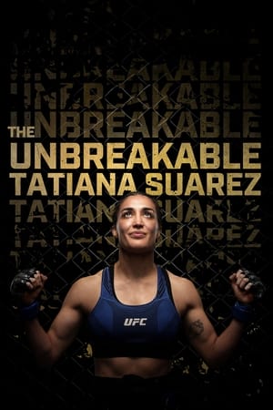 donde ver the unbreakable tatiana suarez