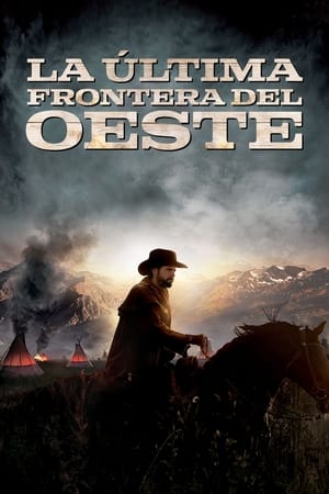 donde ver la última frontera del oeste