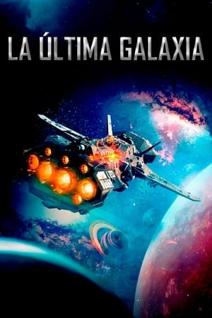 donde ver la Última galaxia