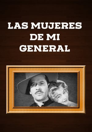 donde ver las mujeres de mi general