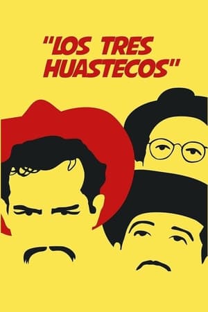 donde ver los tres huastecos