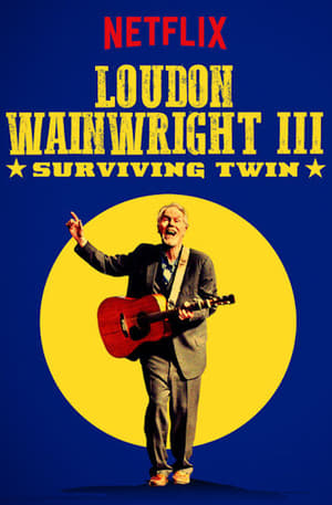 donde ver loudon wainwright iii: surviving twin