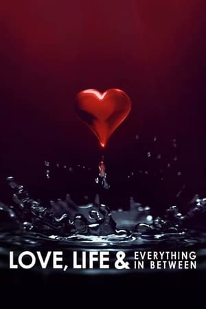 donde ver love, life & everything in between