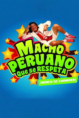 donde ver macho peruano que se respeta