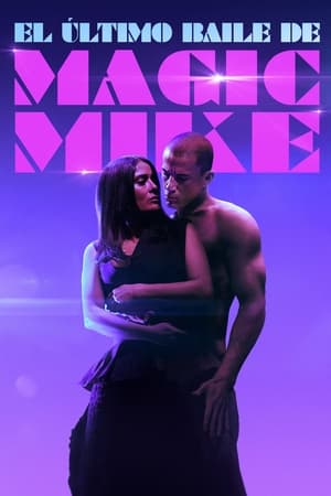 donde ver magic mike: el último baile