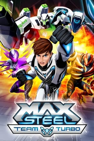 donde ver max steel: equipo turbo