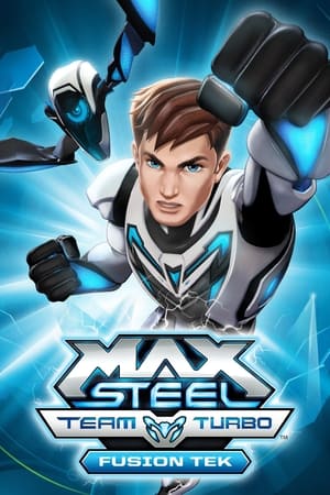 donde ver max steel: team turbo fusion tek