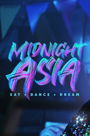 donde ver midnight asia: eat · dance · dream