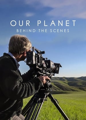 donde ver our planet - behind the scenes