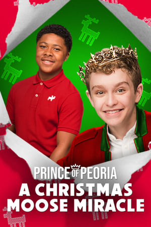 donde ver prince of peoria: a christmas moose miracle